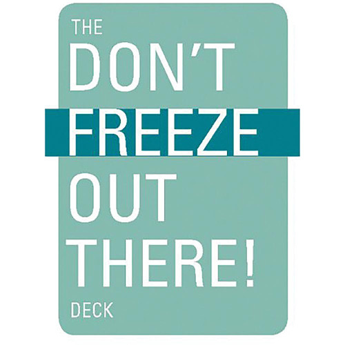 Don't Freeze Out There Deck Don't Freeze Out There Deck