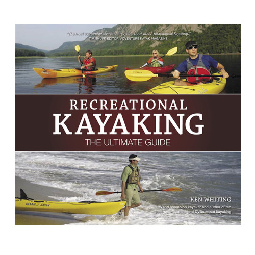 Recreational Kayaking: Ult Gde