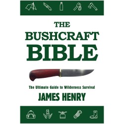 The Bushcraft Bible The Bushcraft Bible
