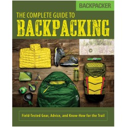 Complete Guide To Backpacking
