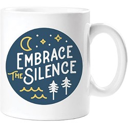 Embrace The Silence Mug