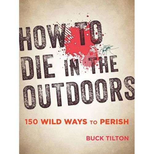 How To Die In The Outdoors