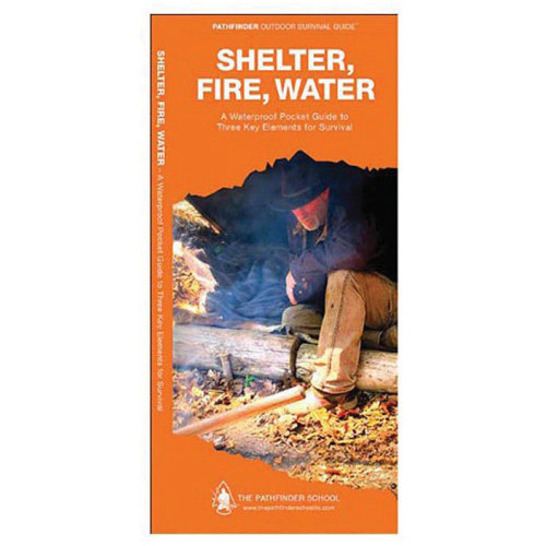 Shelter, Fire, Water