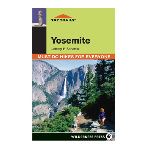 Top Trails: Yosemite Top Trails: Yosemite